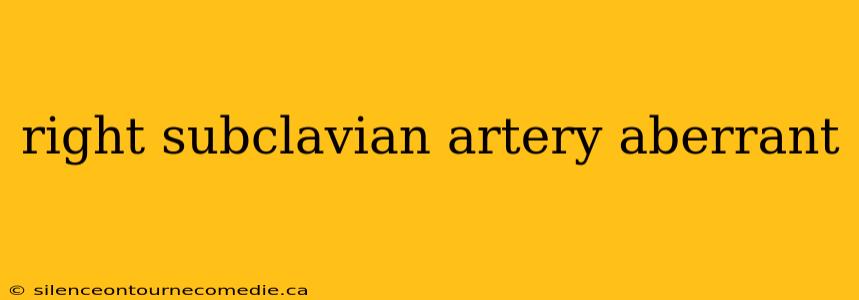 right subclavian artery aberrant