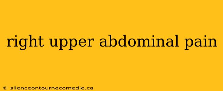 right upper abdominal pain