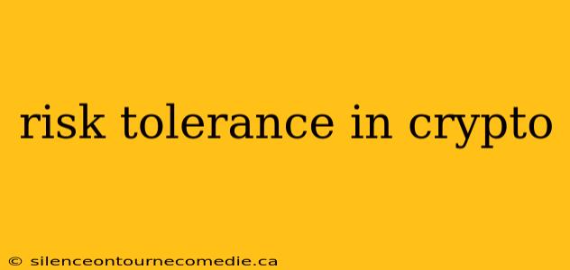 risk tolerance in crypto