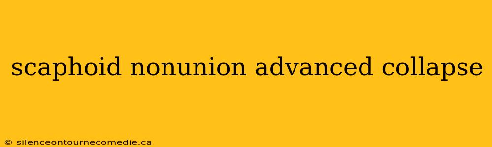 scaphoid nonunion advanced collapse
