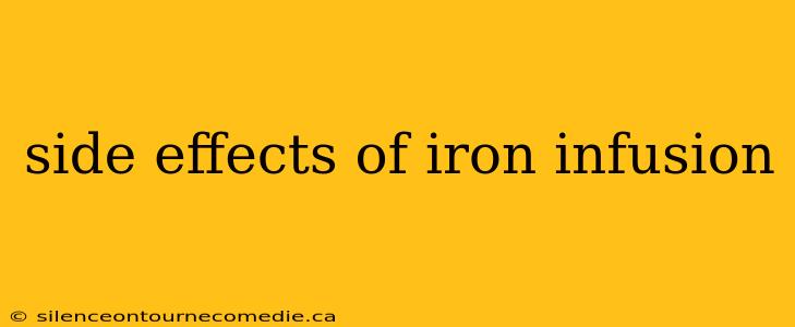side effects of iron infusion