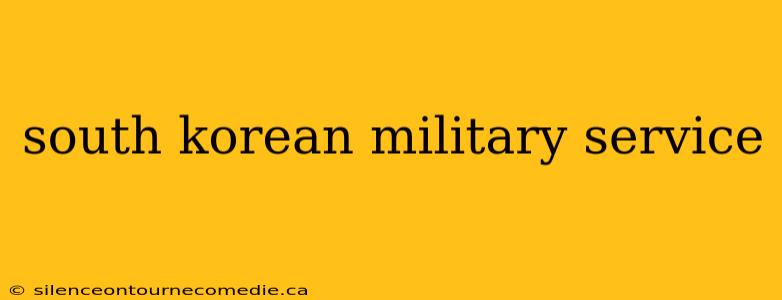 south korean military service