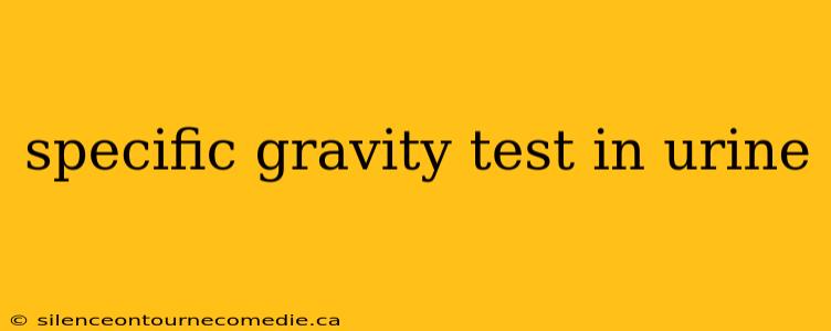 specific gravity test in urine