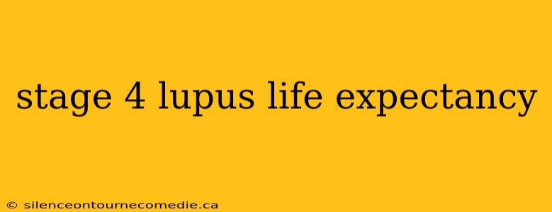stage 4 lupus life expectancy