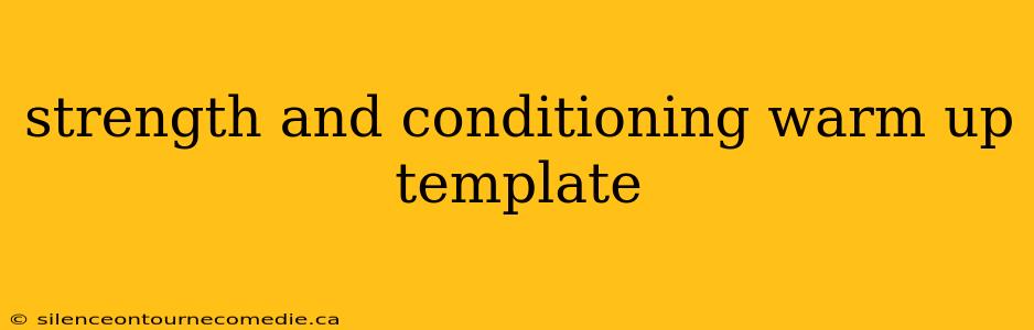strength and conditioning warm up template