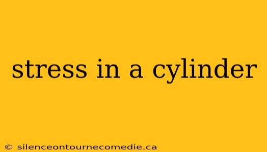 stress in a cylinder