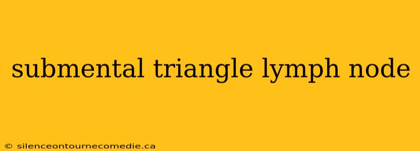 submental triangle lymph node