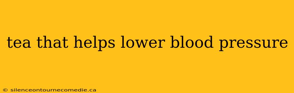 tea that helps lower blood pressure