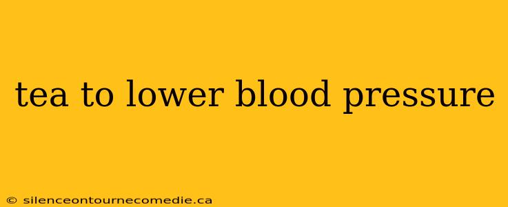 tea to lower blood pressure