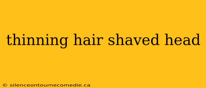 thinning hair shaved head
