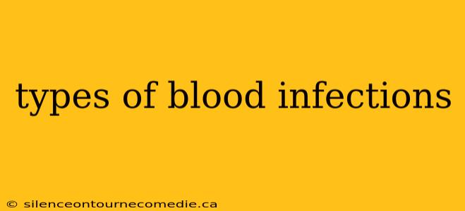 types of blood infections