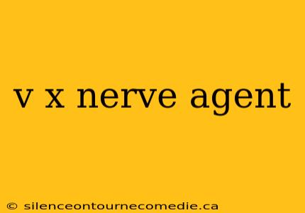 v x nerve agent
