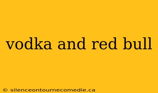 vodka and red bull