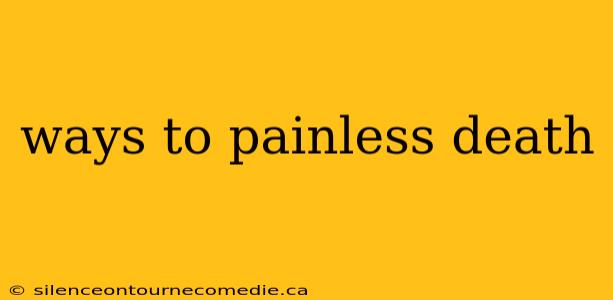 ways to painless death