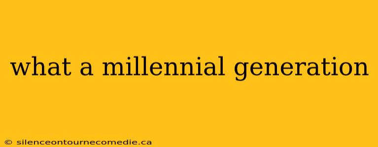 what a millennial generation