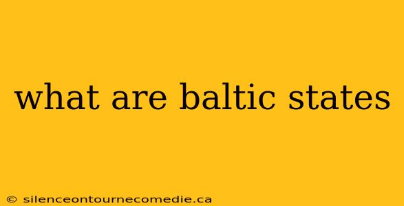 what are baltic states