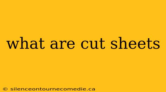 what are cut sheets