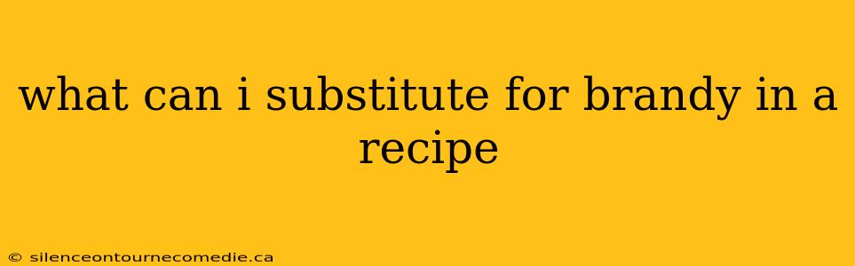what can i substitute for brandy in a recipe