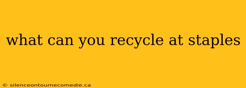 what can you recycle at staples