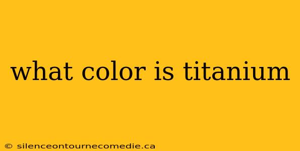 what color is titanium