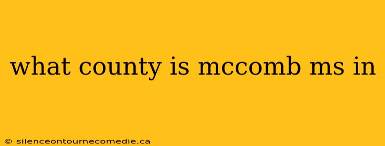 what county is mccomb ms in
