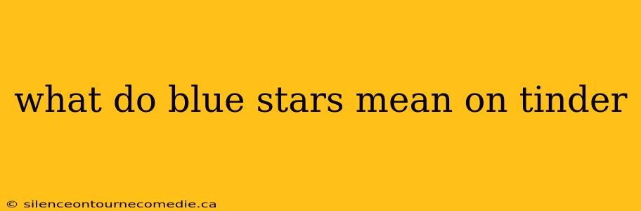 what do blue stars mean on tinder