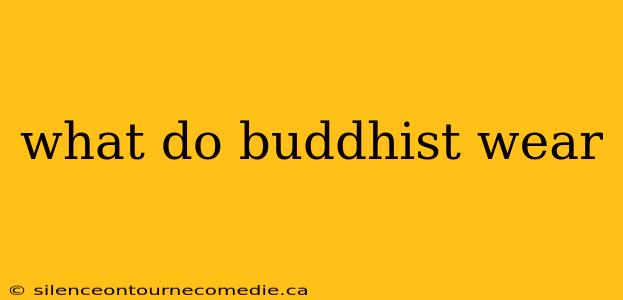 what do buddhist wear