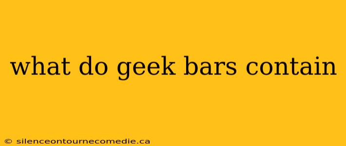 what do geek bars contain