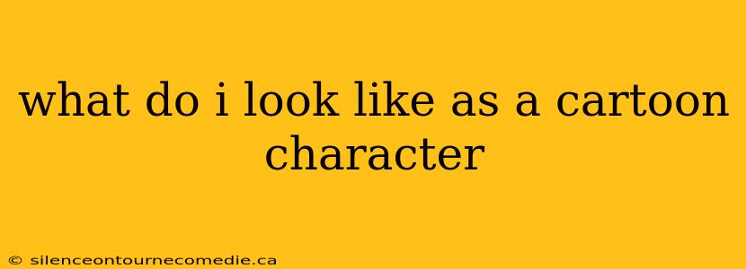 what do i look like as a cartoon character