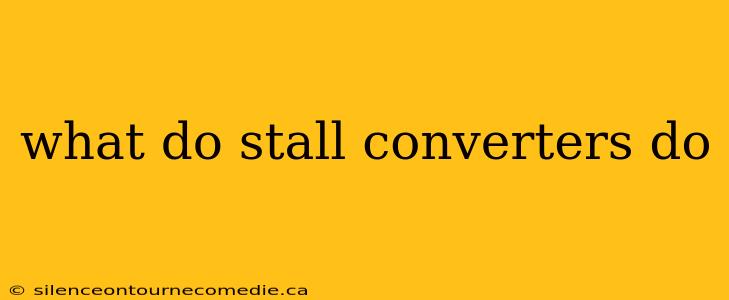 what do stall converters do