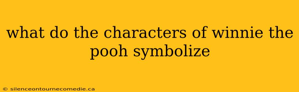 what do the characters of winnie the pooh symbolize