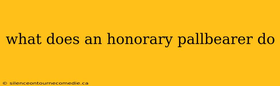 what does an honorary pallbearer do