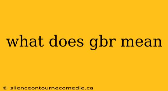 what does gbr mean