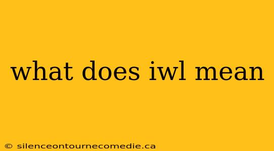 what does iwl mean