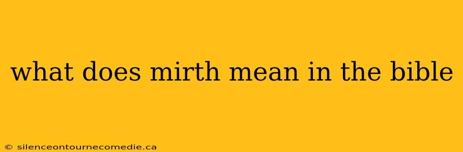 what does mirth mean in the bible