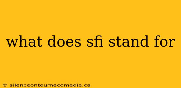 what does sfi stand for