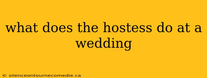 what does the hostess do at a wedding