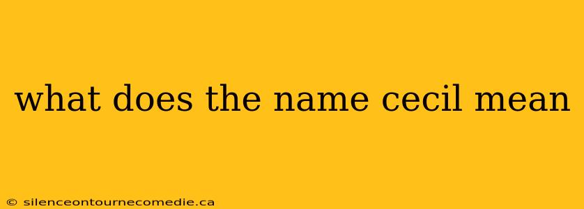 what does the name cecil mean