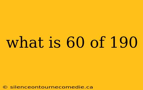 what is 60 of 190