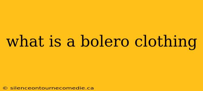 what is a bolero clothing