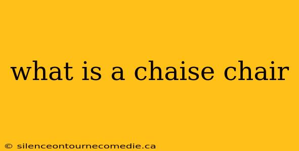 what is a chaise chair