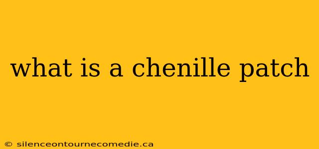 what is a chenille patch