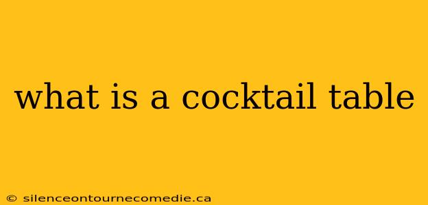 what is a cocktail table