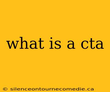 what is a cta