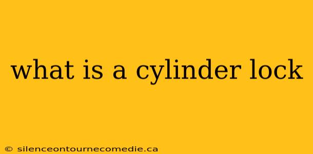 what is a cylinder lock