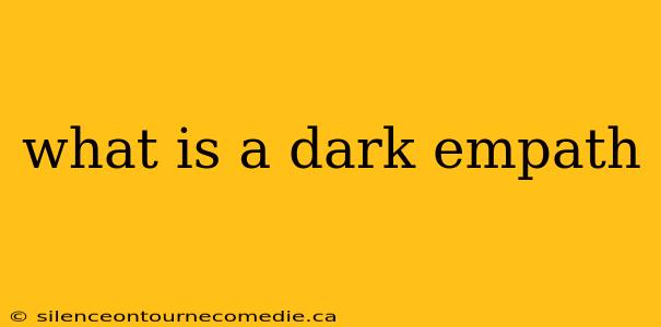 what is a dark empath