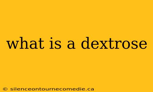 what is a dextrose