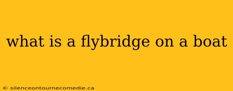 what is a flybridge on a boat