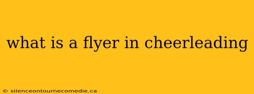 what is a flyer in cheerleading