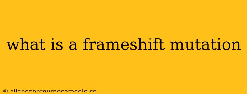 what is a frameshift mutation